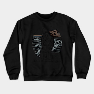 And so the adventure began Crewneck Sweatshirt